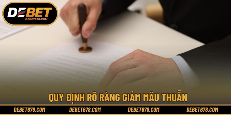 Quy định rõ ràng giảm mâu thuẫn